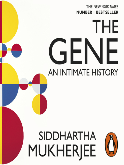 Title details for The Gene by Siddhartha Mukherjee - Available